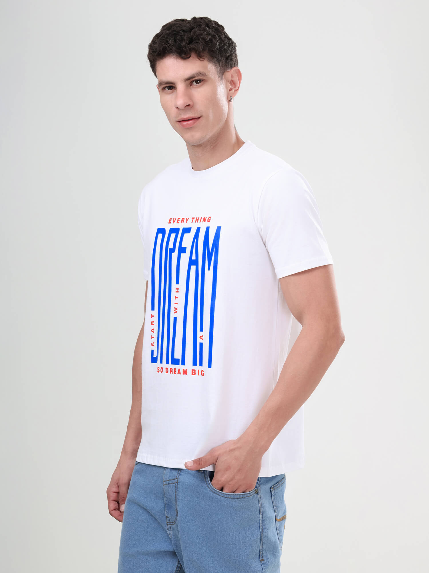 Everything Starts With A Dream So Dream Big Regular Fit Printed T-Shirts